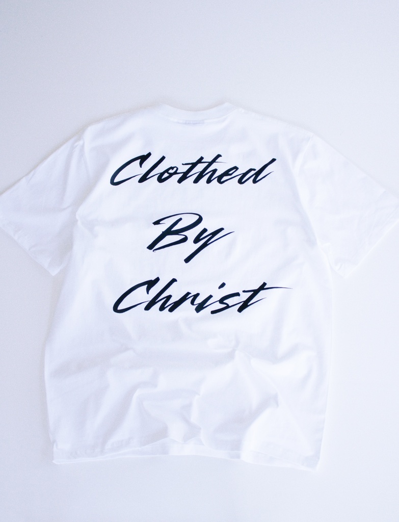 Clothed By Christ Shirt(White)